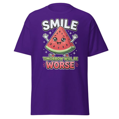 Funny Watermelon T-Shirt - Smile Tomorrow Will Be Worse - Purple - TeeRipple