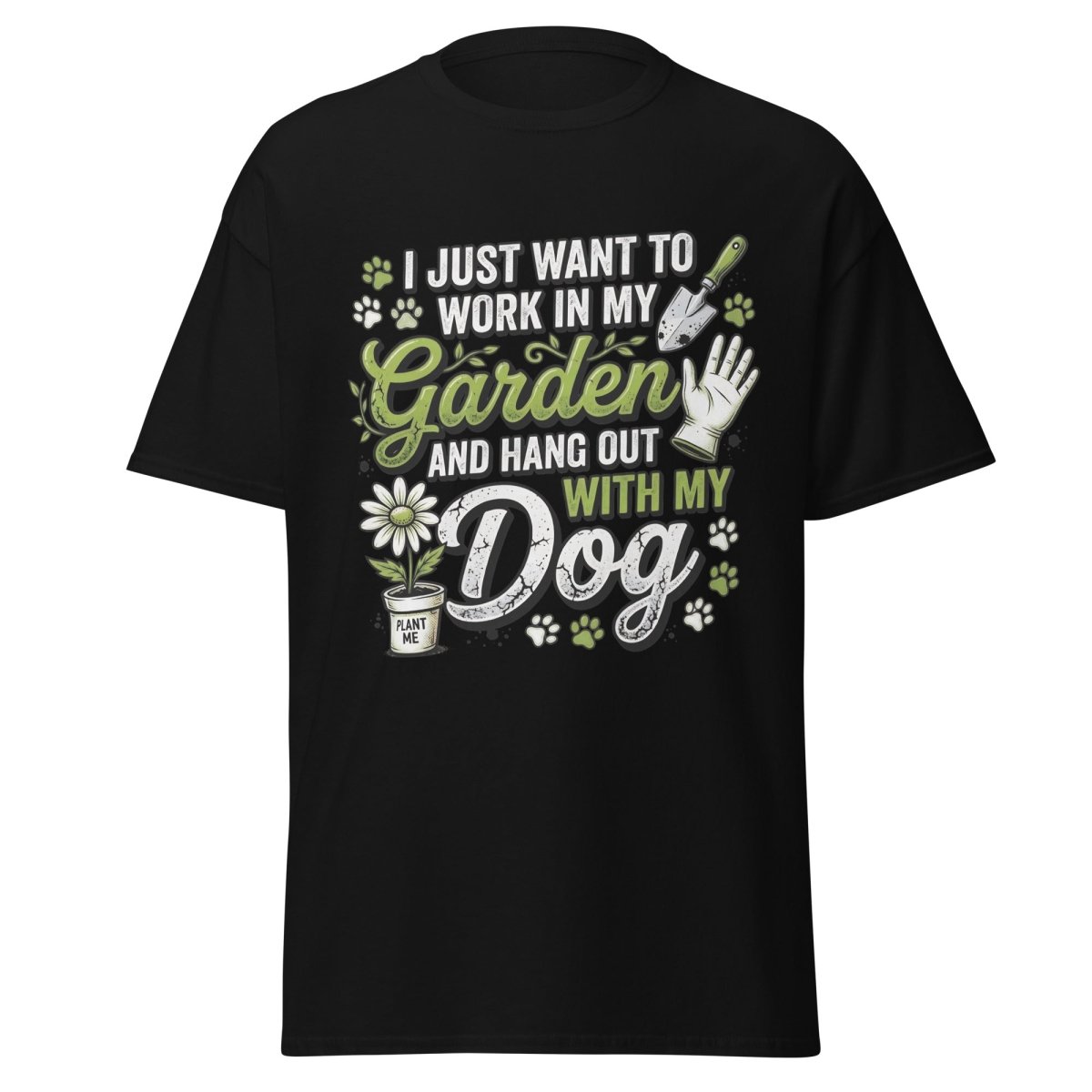 Garden Dog Lover T-Shirt - Work In My Garden Tee - Black - TeeRipple
