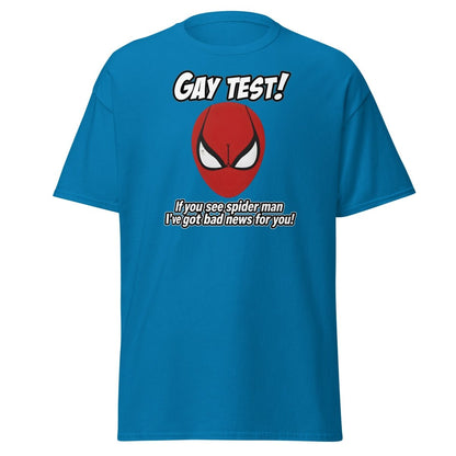 Gay Test Spider - Man T-Shirt – Funny Meme Tee - Sapphire - TeeRipple