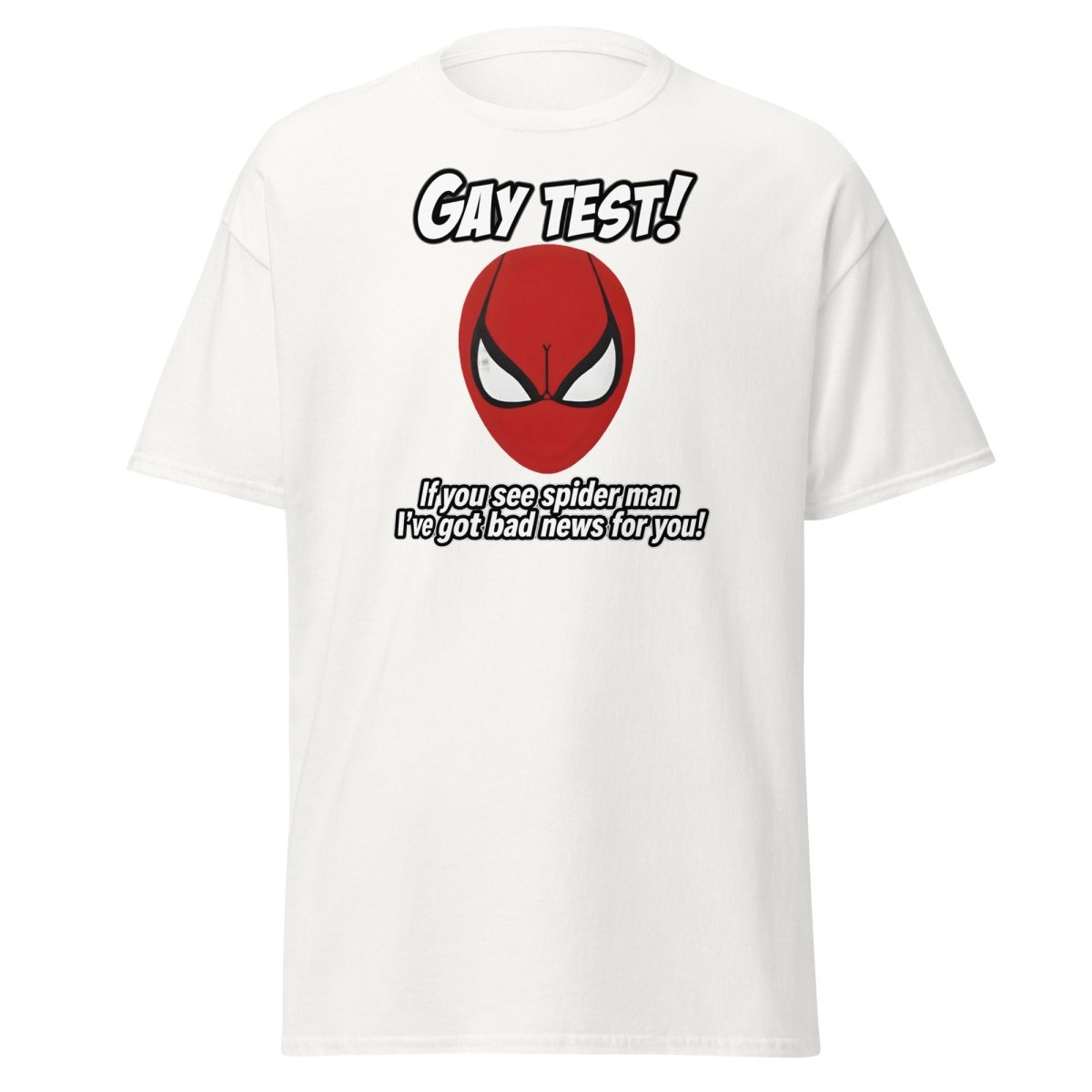 Gay Test Spider - Man T-Shirt – Funny Meme Tee - White - TeeRipple