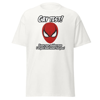 Gay Test Spider - Man T-Shirt – Funny Meme Tee - White - TeeRipple