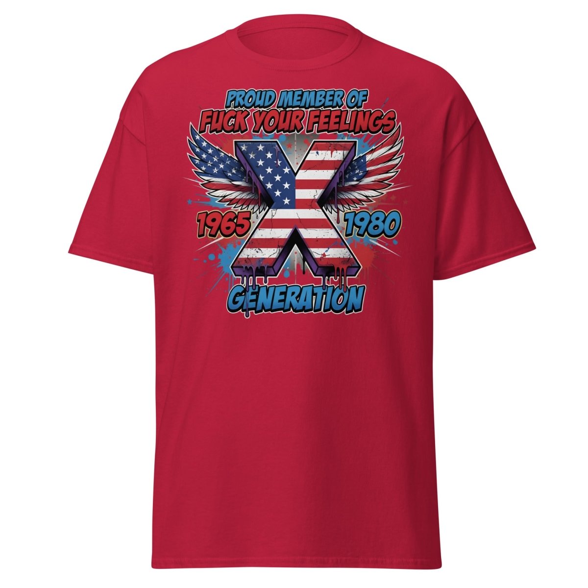Gen X Fuck Your Feelings T-Shirt - 1965 - 1980 Winged Flag Design - Cardinal - TeeRipple