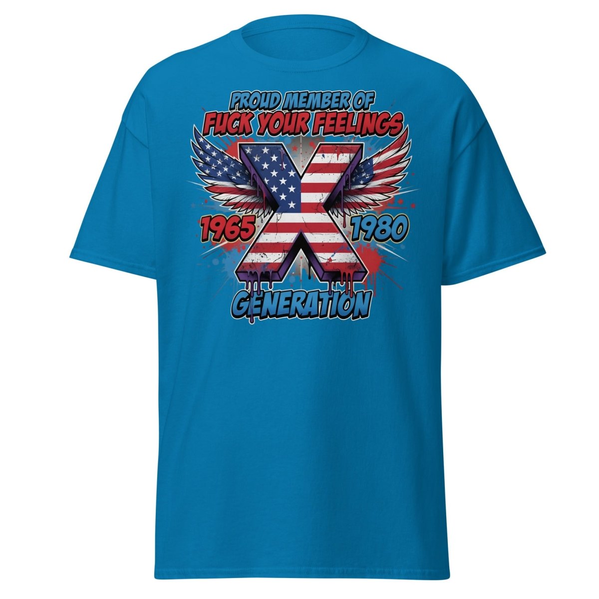 Gen X Fuck Your Feelings T-Shirt - 1965 - 1980 Winged Flag Design - Sapphire - TeeRipple