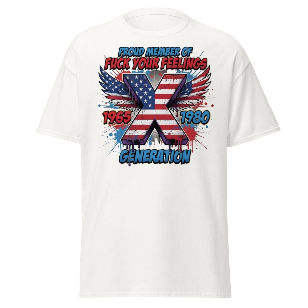 Gen X Fuck Your Feelings T-Shirt - 1965 - 1980 Winged Flag Design - White - TeeRipple
