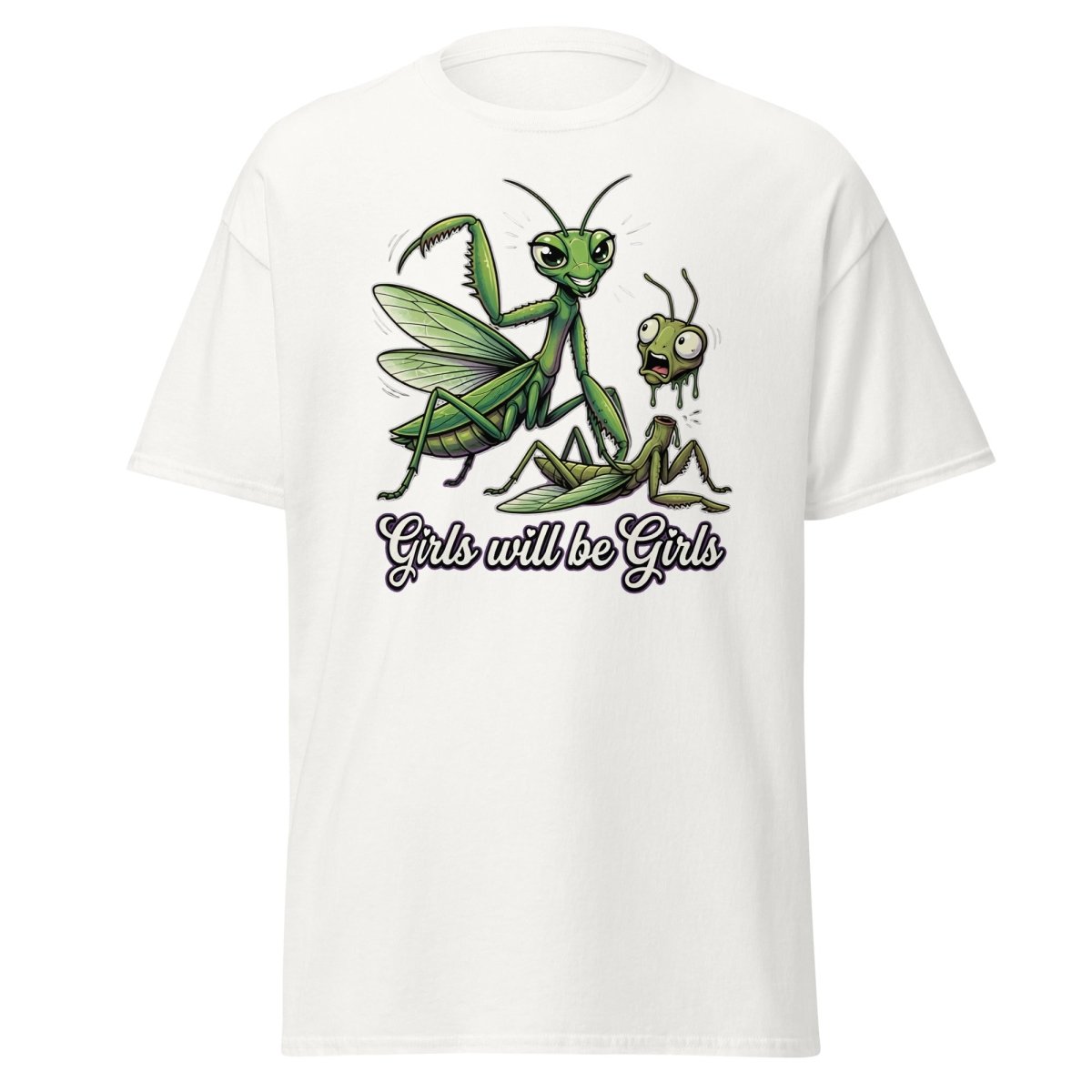 Girls Will Be Girls Praying Mantis T-Shirt - White - TeeRipple