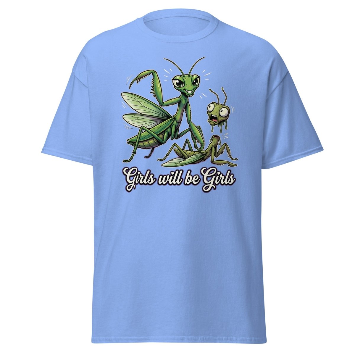 Girls Will Be Girls Praying Mantis T-Shirt - Carolina Blue - TeeRipple