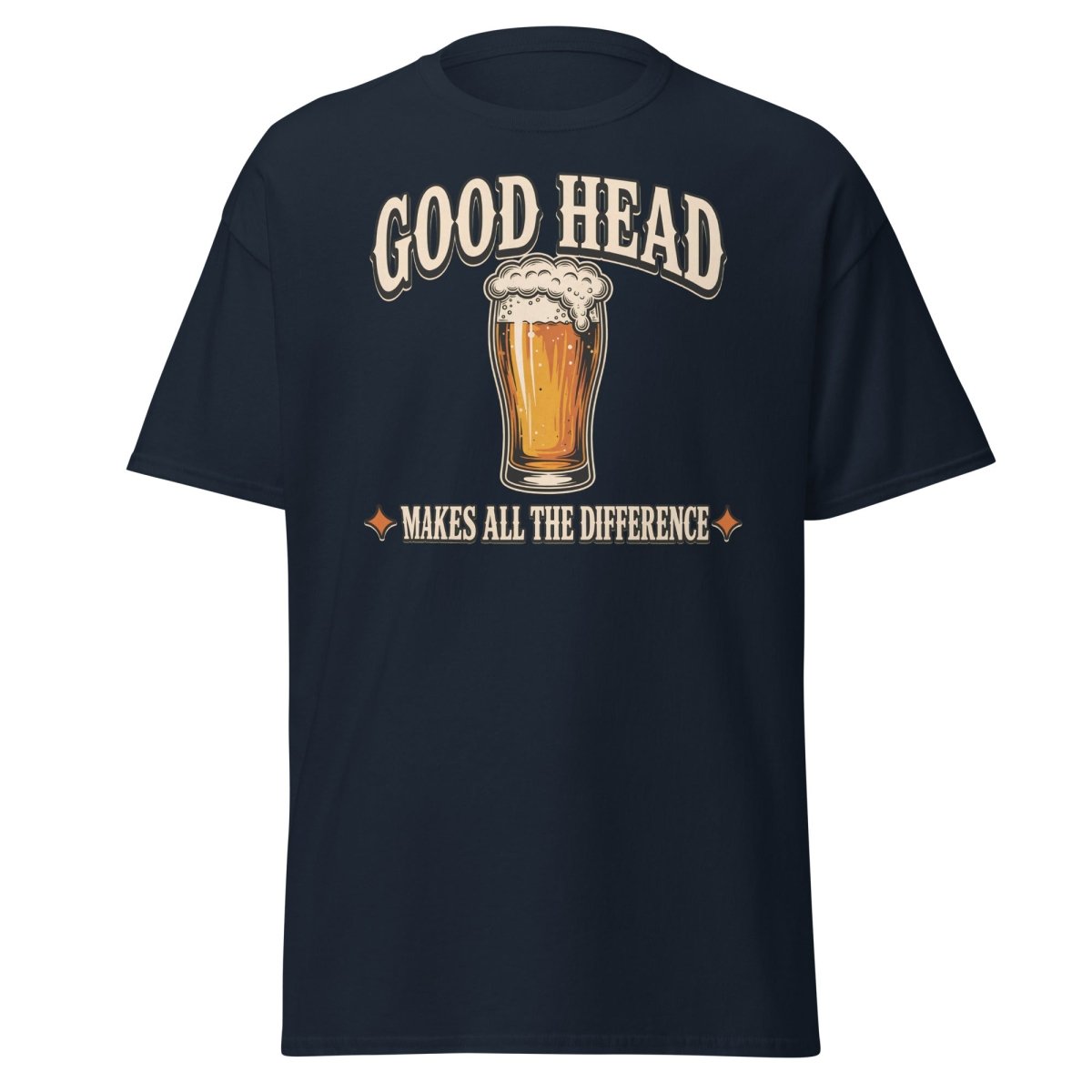 Good Head Makes All The Difference Beer Tee - Navy - TeeRipple
