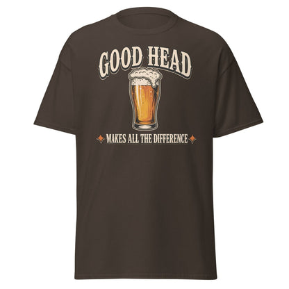 Good Head Makes All The Difference Beer Tee - Dark Chocolate - TeeRipple