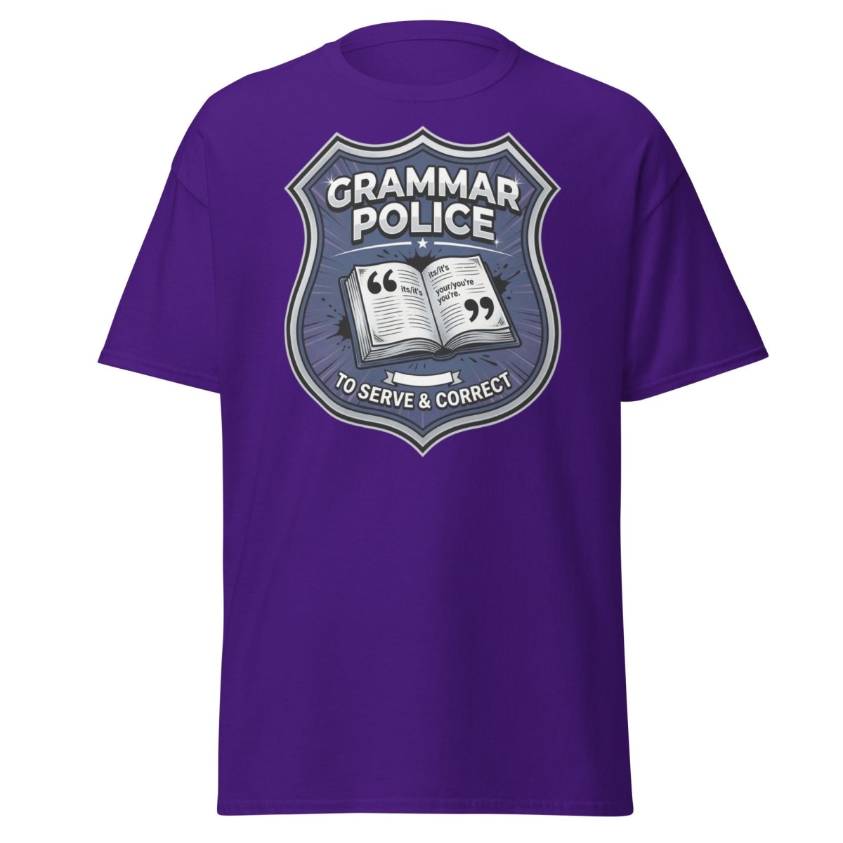 Grammar Police To Serve & Correct Funny T-Shirt - Purple - TeeRipple