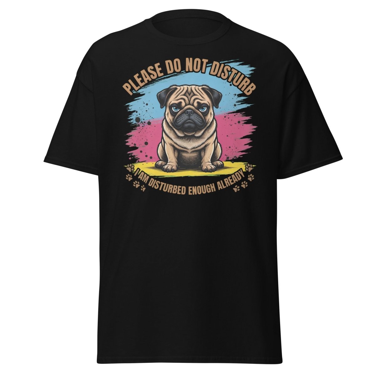Grumpy Pug Do Not Disturb T-Shirt Funny Dog Tee - Black - TeeRipple