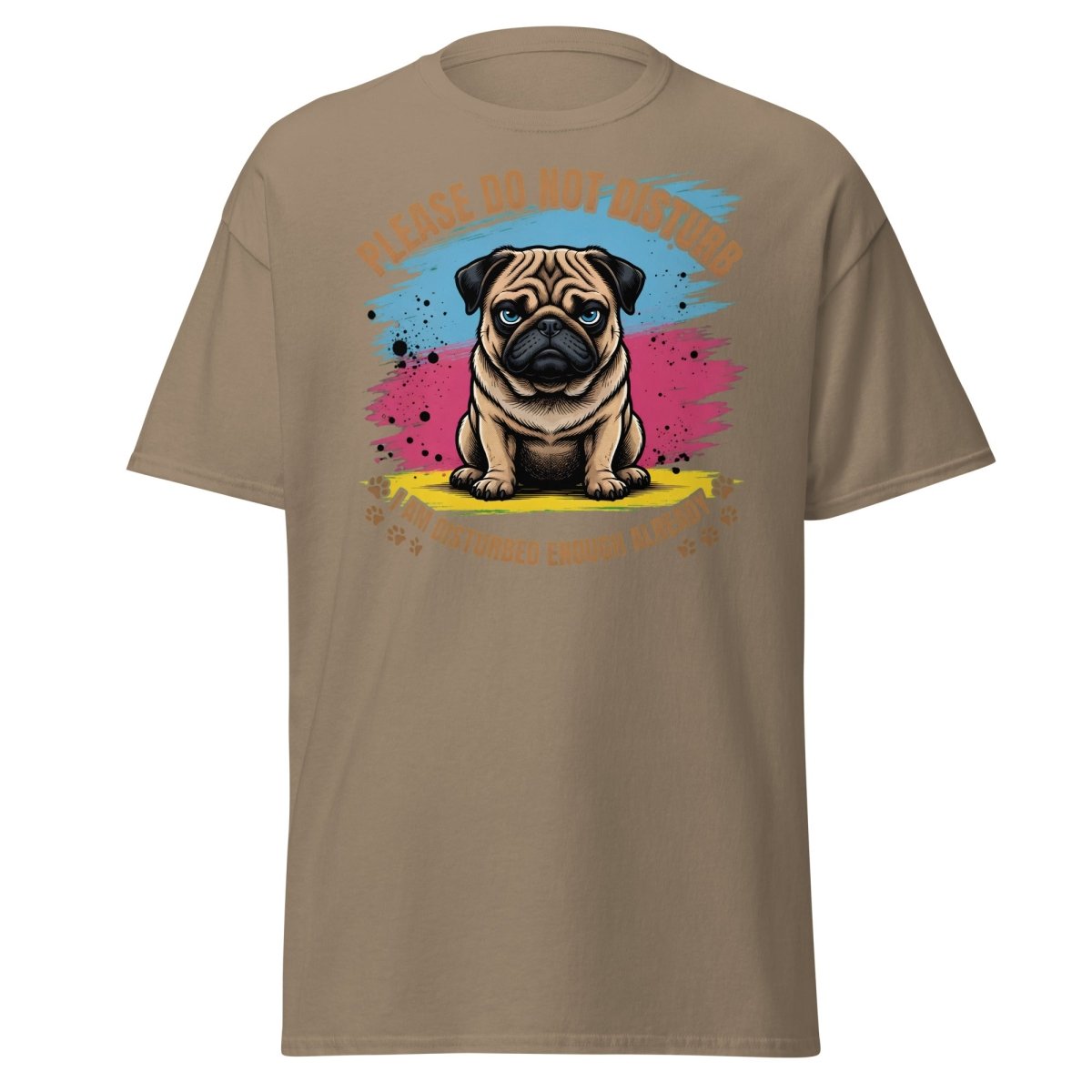Grumpy Pug Do Not Disturb T-Shirt Funny Dog Tee - Brown Savana - TeeRipple