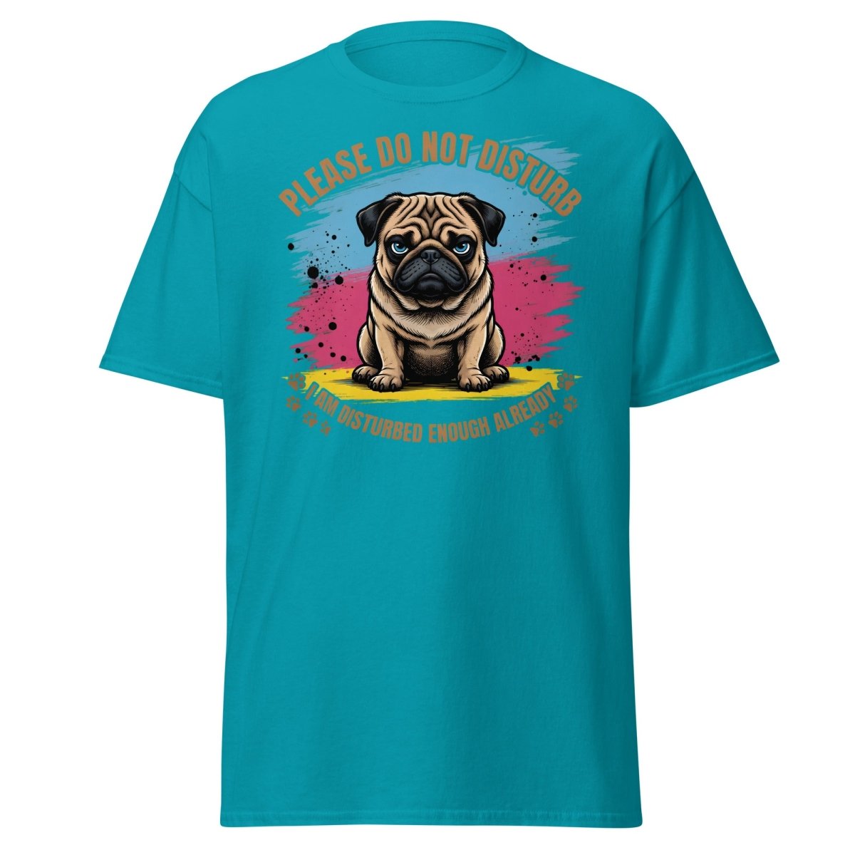 Grumpy Pug Do Not Disturb T-Shirt Funny Dog Tee - Tropical Blue - TeeRipple