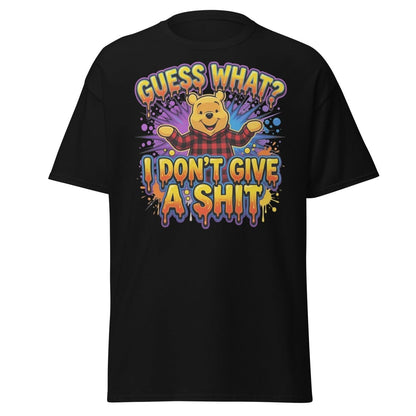 Guess What I Don't Give A Shit Bear T-Shirt Funny Adult Humor Tee - Black - TeeRipple