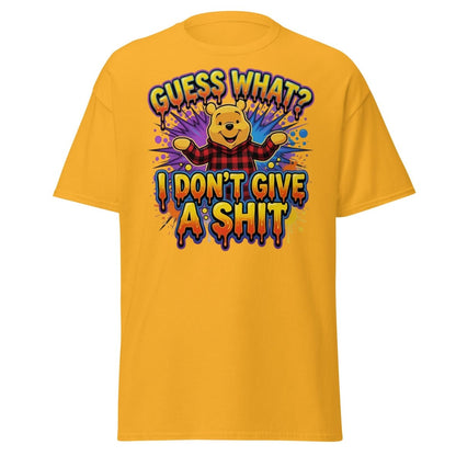 Guess What I Don't Give A Shit Bear T-Shirt Funny Adult Humor Tee - Gold - TeeRipple