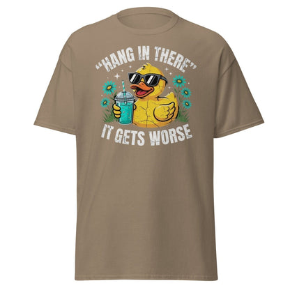 Hang In There It Gets Worse Duck T-Shirt | Funny Sarcastic Tee - Brown Savana - TeeRipple