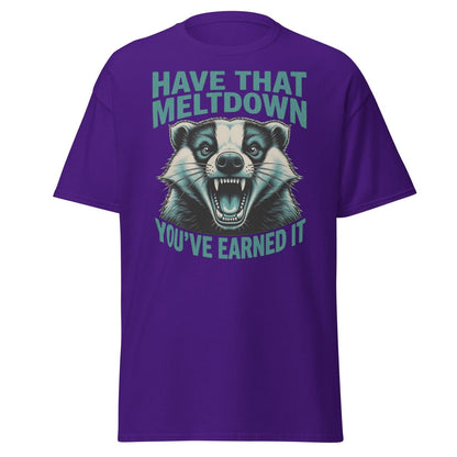 Have That Meltdown Badger T-Shirt - Funny Rage Tee - Purple - TeeRipple