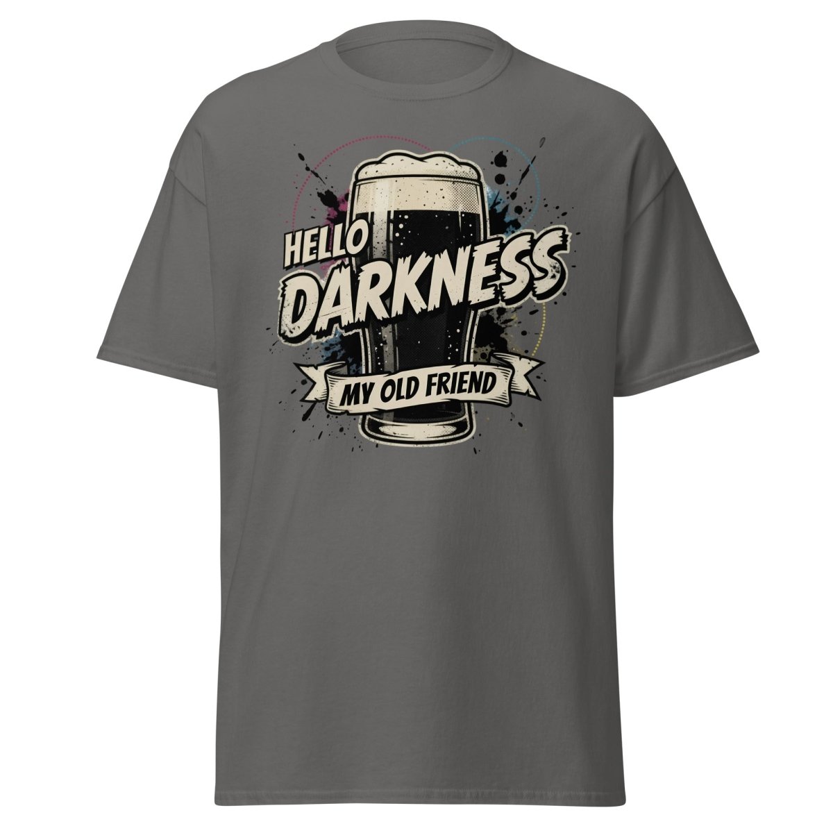 Hello Darkness My Old Friend Beer T-Shirt - Funny Drinking Tee - Charcoal - TeeRipple