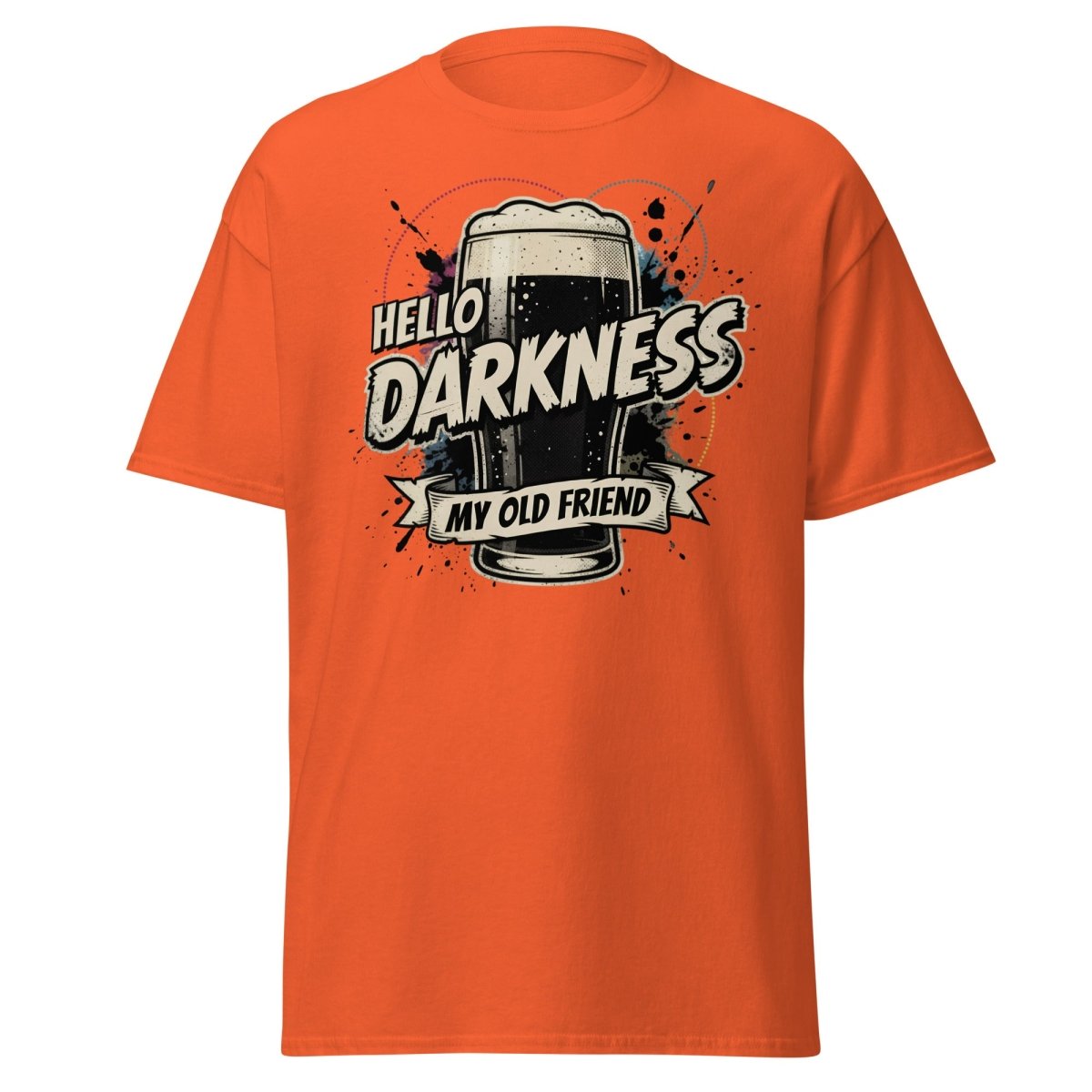 Hello Darkness My Old Friend Beer T-Shirt - Funny Drinking Tee - Orange - TeeRipple
