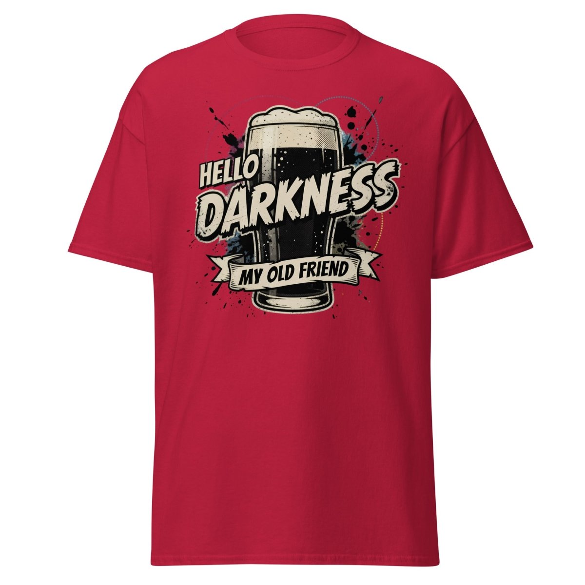 Hello Darkness My Old Friend Beer T-Shirt - Funny Drinking Tee - Cardinal - TeeRipple