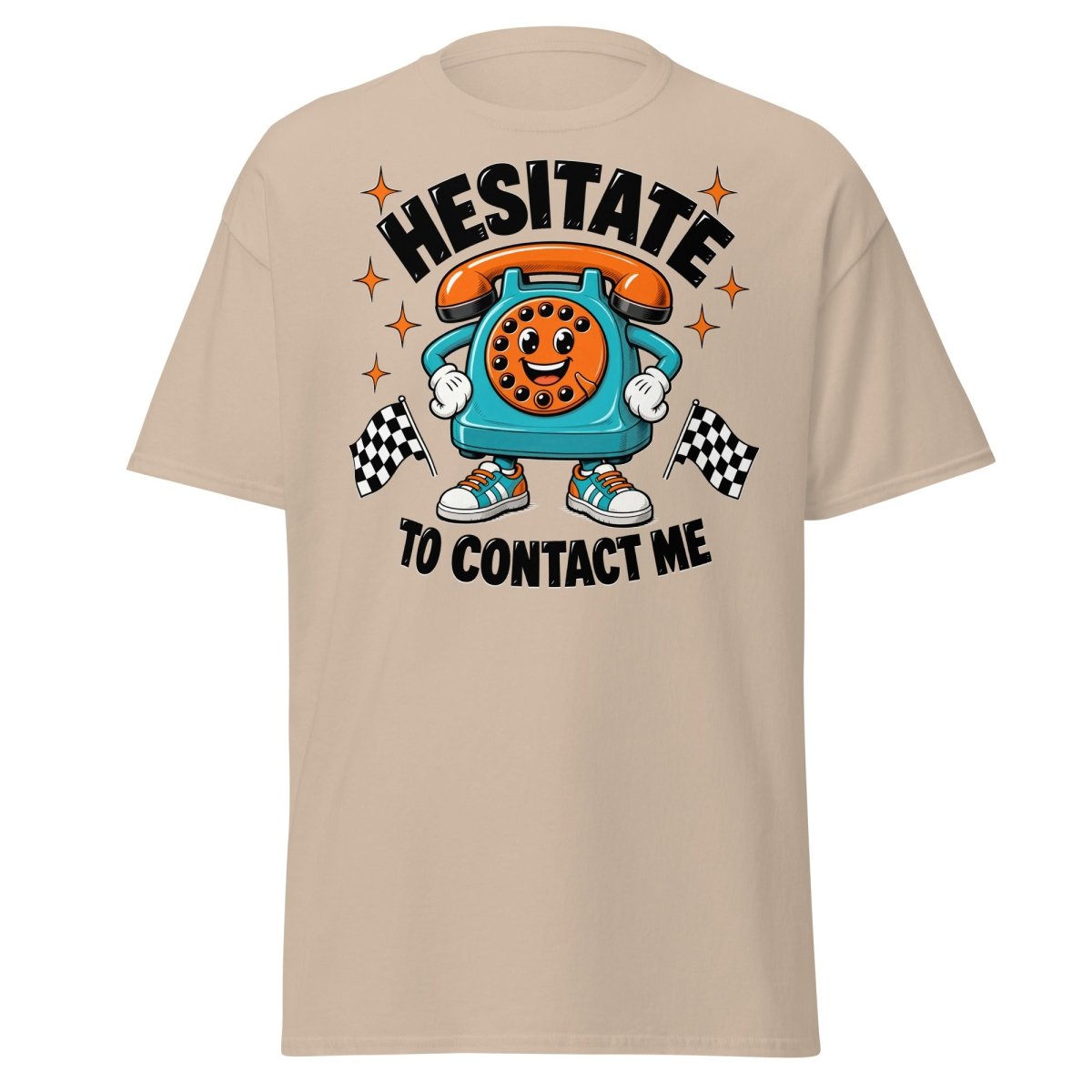Hesitate To Contact Me Funny Retro Phone T-Shirt - Sand - TeeRipple