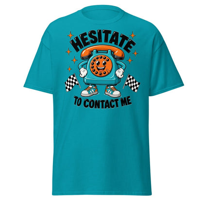 Hesitate To Contact Me Funny Retro Phone T-Shirt - Tropical Blue - TeeRipple