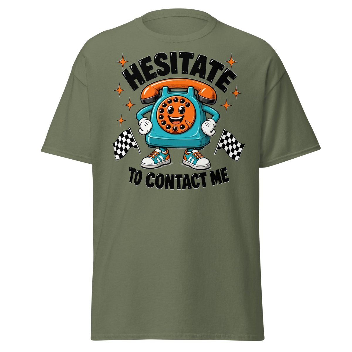 Hesitate To Contact Me Funny Retro Phone T-Shirt - Military Green - TeeRipple