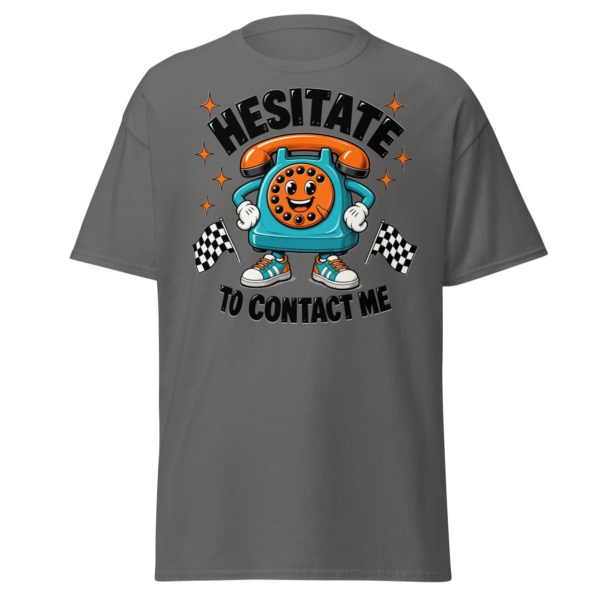 Hesitate To Contact Me Funny Retro Phone T-Shirt - Charcoal - TeeRipple