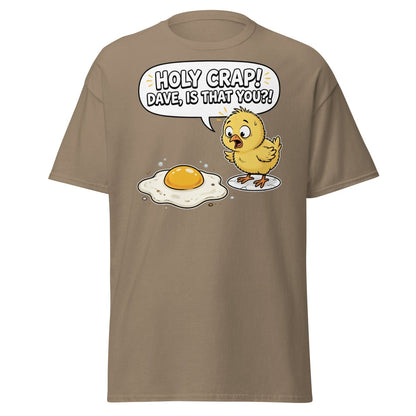 Holy Crap Dave Is That You? Funny Chick Egg T-Shirt - Brown Savana - TeeRipple