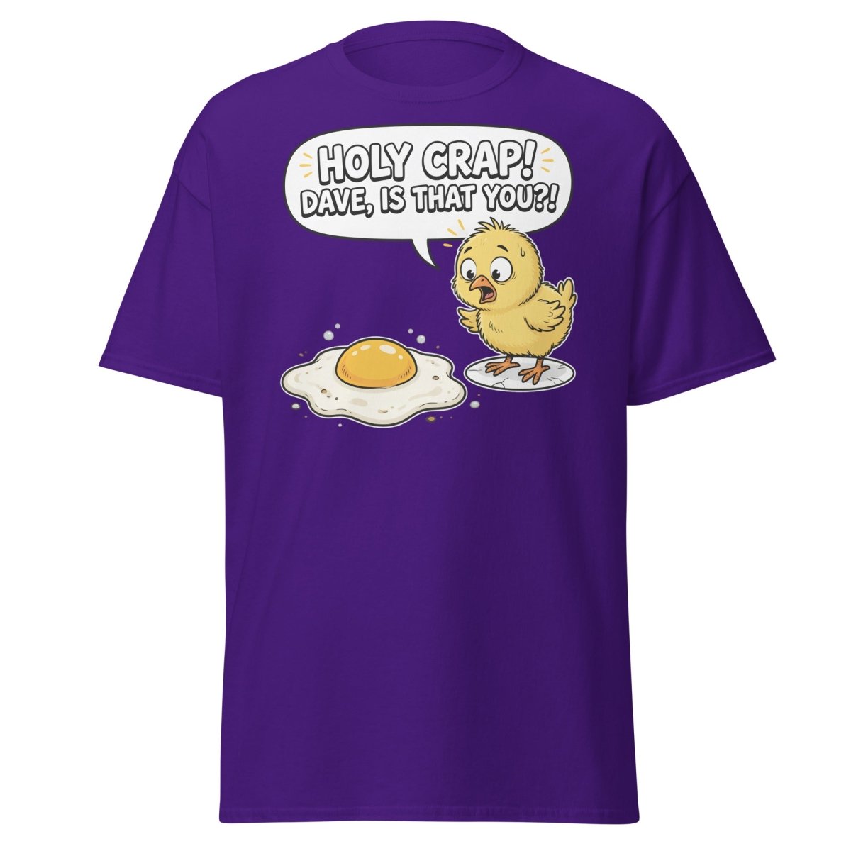 Holy Crap Dave Is That You? Funny Chick Egg T-Shirt - Purple - TeeRipple