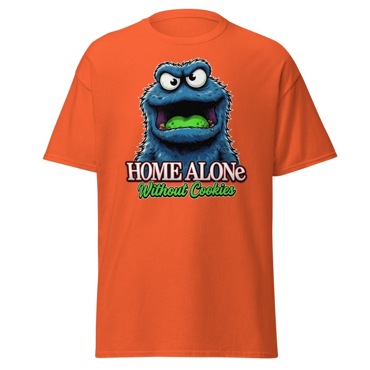 Home Alone Without Cookies Funny Monster T-Shirt - Orange - TeeRipple