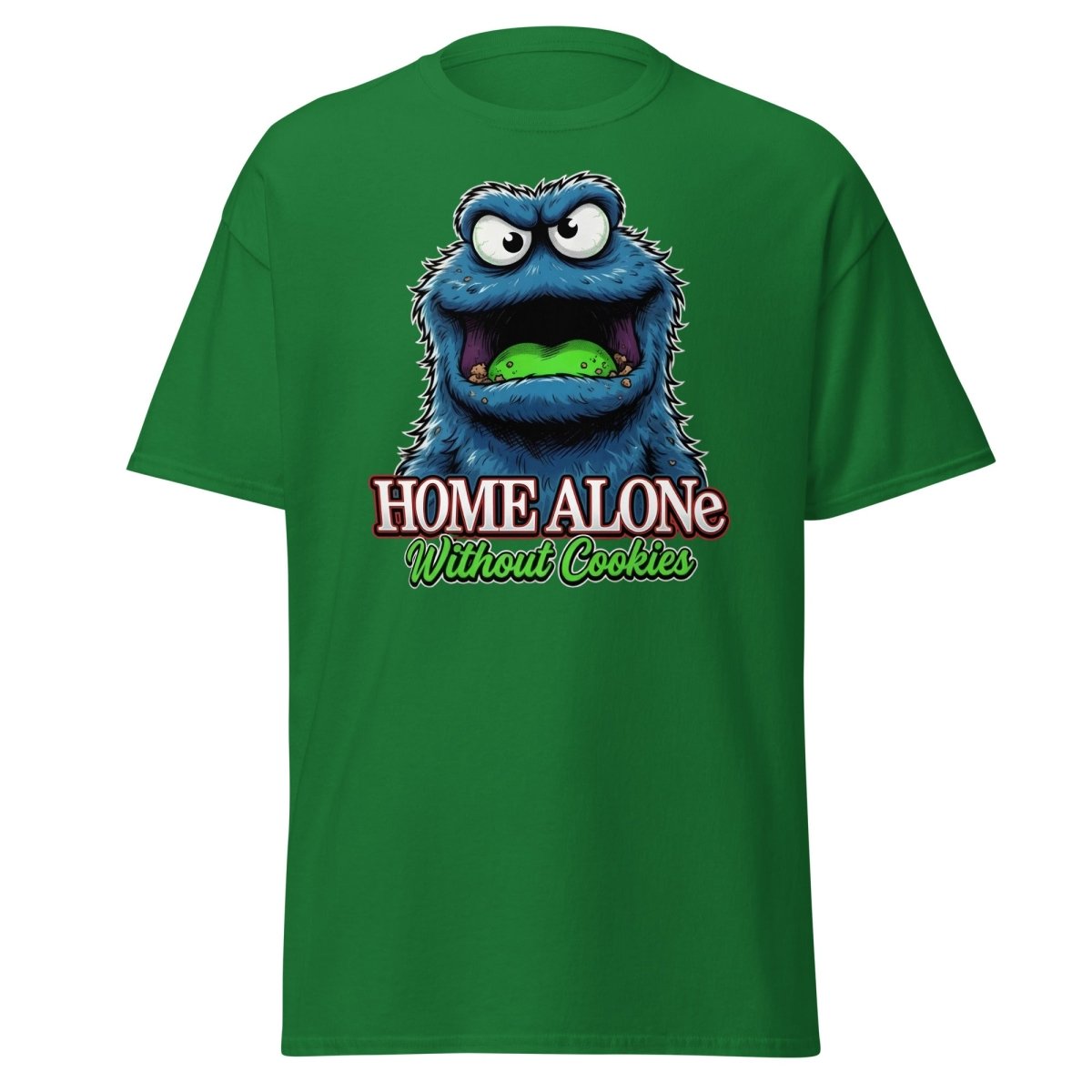 Home Alone Without Cookies Funny Monster T-Shirt - Turf Green - TeeRipple