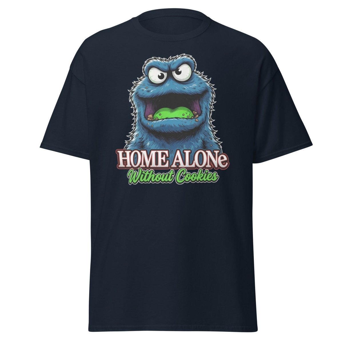 Home Alone Without Cookies Funny Monster T-Shirt - Navy - TeeRipple