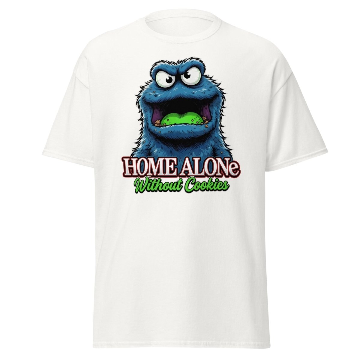 Home Alone Without Cookies Funny Monster T-Shirt - White - TeeRipple