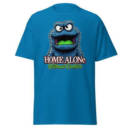 Home Alone Without Cookies Funny Monster T-Shirt - Sapphire - TeeRipple