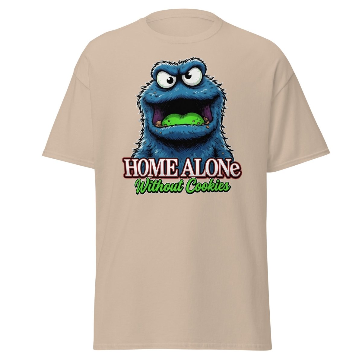 Home Alone Without Cookies Funny Monster T-Shirt - Sand - TeeRipple