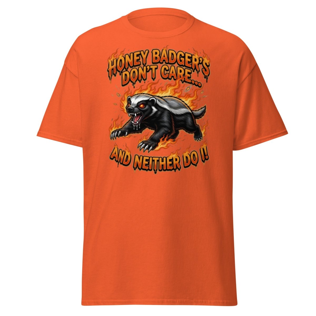 Honey Badger Don't Care T-Shirt – Funny Meme Tee - Orange - TeeRipple