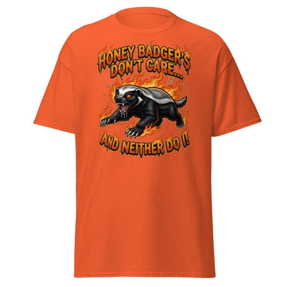 Honey Badger Don't Care T-Shirt – Funny Meme Tee - Orange - TeeRipple