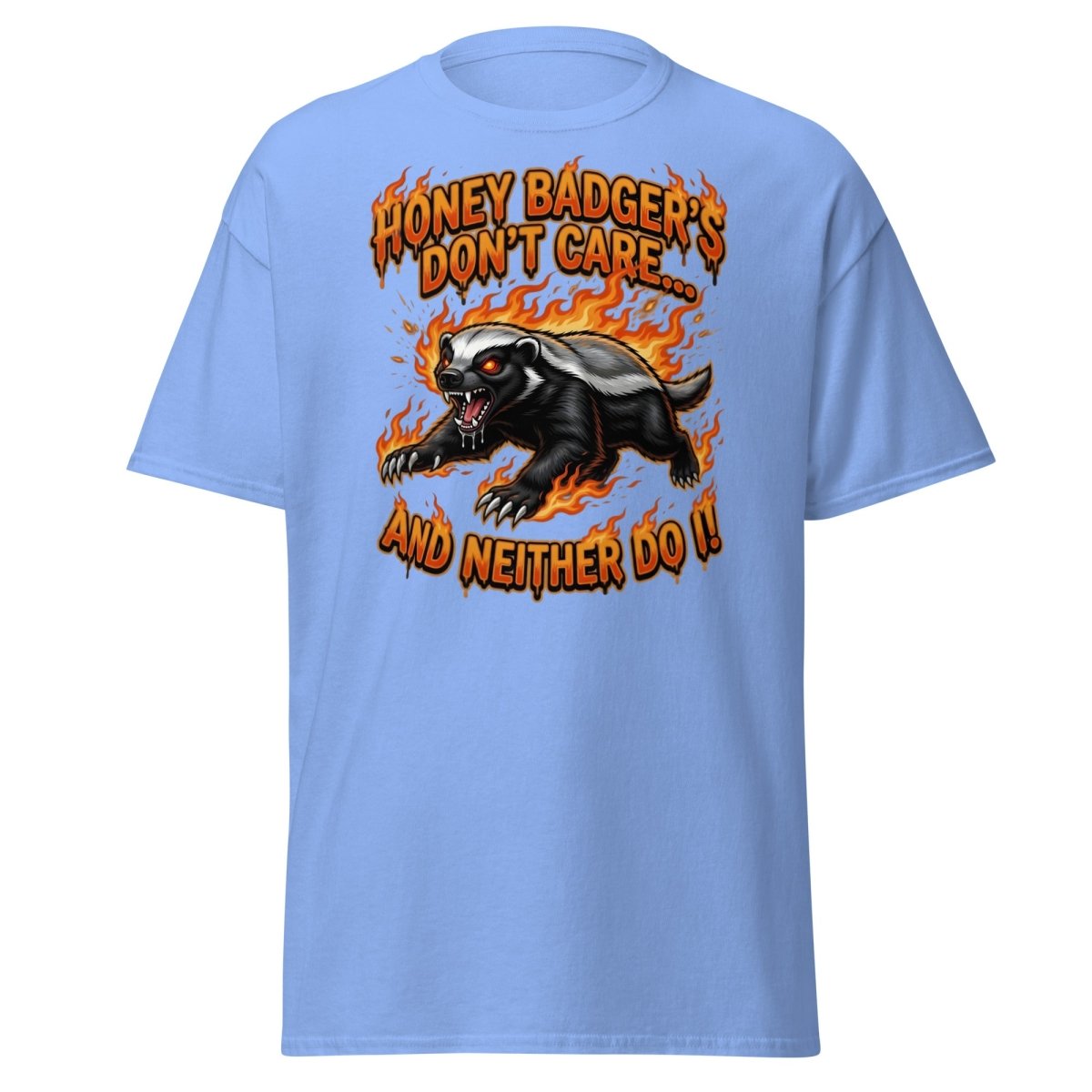 Honey Badger Don't Care T-Shirt – Funny Meme Tee - Carolina Blue - TeeRipple