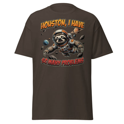 Houston I Have So Many Problems Sloth Astronaut T-Shirt - Dark Chocolate - TeeRipple