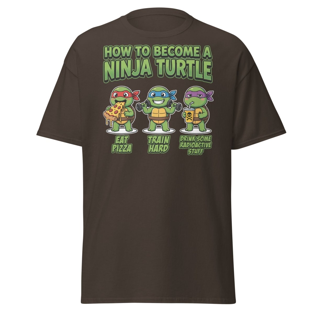How to Become a Ninja Turtle T-Shirt Funny TMNT Parody Tee - Dark Chocolate - TeeRipple