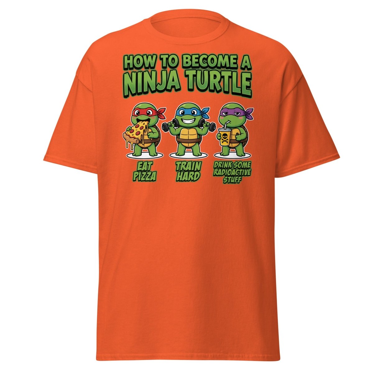 How to Become a Ninja Turtle T-Shirt Funny TMNT Parody Tee - Orange - TeeRipple