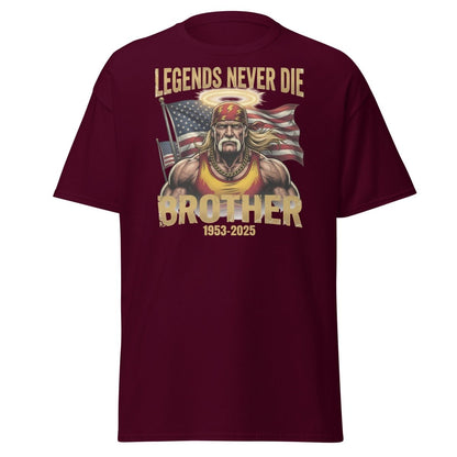 Hulk Hogan Legends Never Die Tribute T-Shirt - Brother 1953-2025 - Maroon - TeeRipple