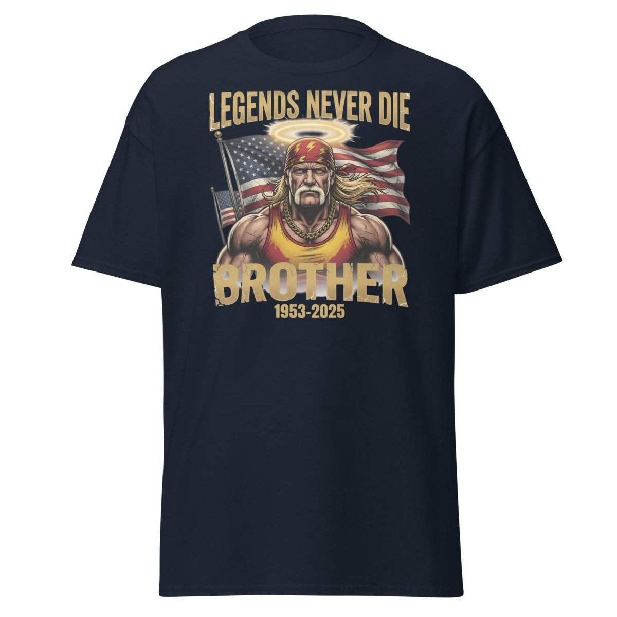 Hulk Hogan Legends Never Die Tribute T-Shirt - Brother 1953-2025 - Navy - TeeRipple