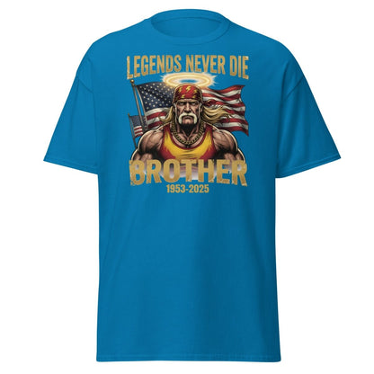 Hulk Hogan Legends Never Die Tribute T-Shirt - Brother 1953-2025 - Sapphire - TeeRipple