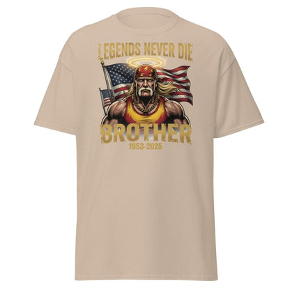 Hulk Hogan Legends Never Die Tribute T-Shirt - Brother 1953-2025 - Sand - TeeRipple