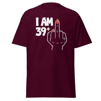 I Am 39+1 Middle Finger T-Shirt – Funny Sassy Age Tee - Maroon - TeeRipple