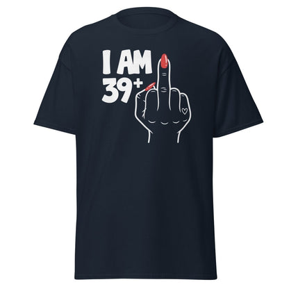I Am 39+1 Middle Finger T-Shirt – Funny Sassy Age Tee - Navy - TeeRipple