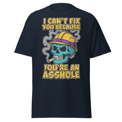 I Can't Fix You Because You're An Asshole T-Shirt Funny - Navy - TeeRipple