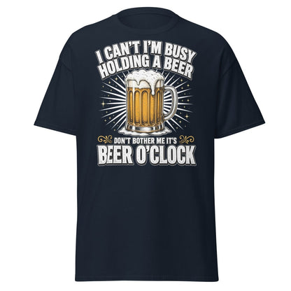 I Can't I'm Busy Holding a Beer T-Shirt - Navy - TeeRipple