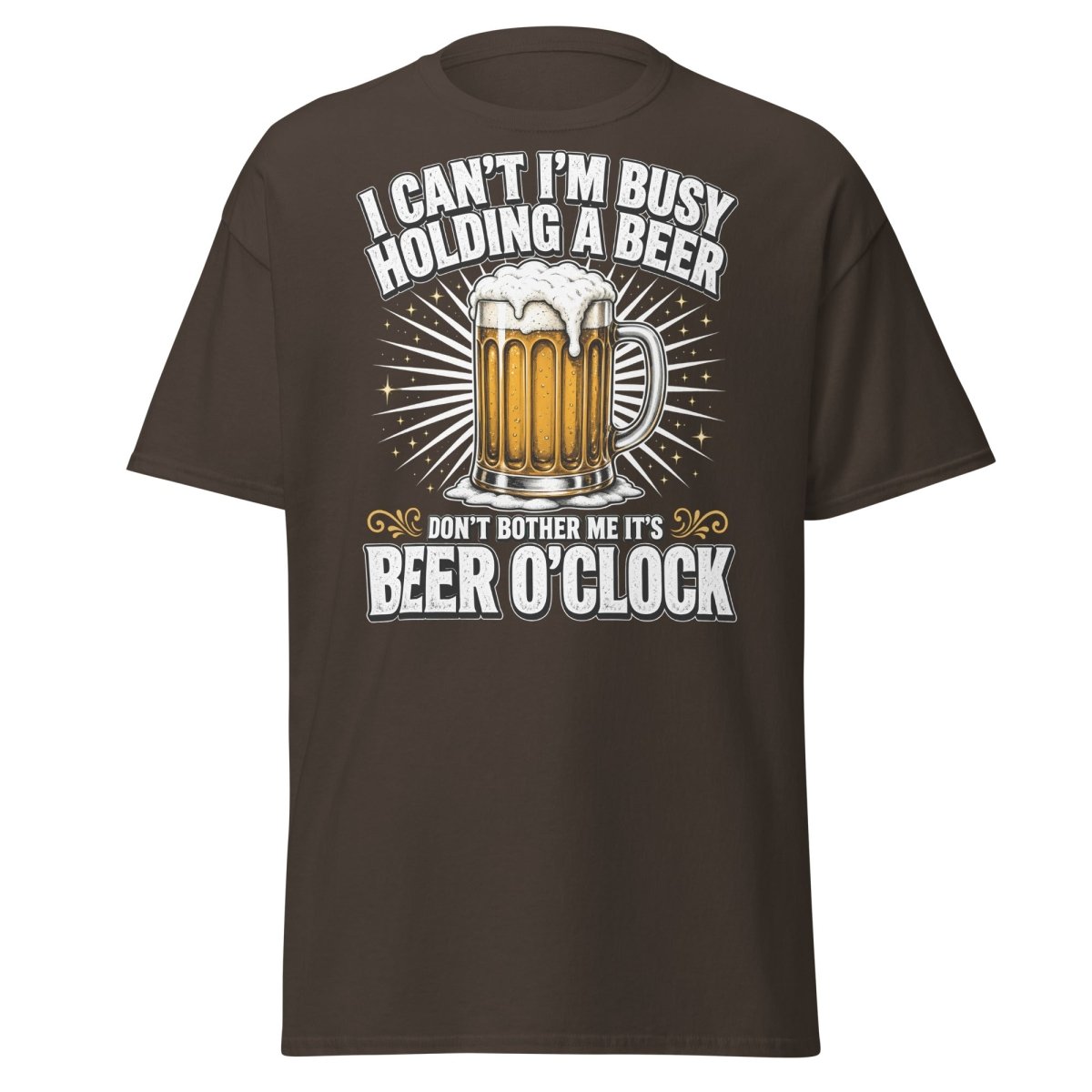 I Can't I'm Busy Holding a Beer T-Shirt - Dark Chocolate - TeeRipple